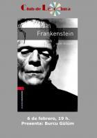 La actualidad de Frankenstein / Shelley. Club de Lectura de la FCHE (Huesca)