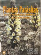 "Plantas parásitas de la Península Ibérica e Islas Baleares"