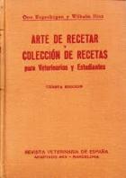 "Arte de recetar y colección de recetas para veterinarios y estudiantes"