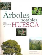 "Árboles notables de la provincia de Huesca".