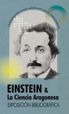 Einstein & la Ciencia Aragonesa. Exposición conjunta en el Paraninfo Universitario