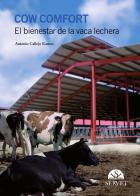 "Cow comfort: el bienestar de la vaca lechera"