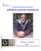 Exposición Homenaje al profesor Enrique Gastón (1939-2019). Biblioteca de la Facultad de Ciencias Sociales y del Trabajo