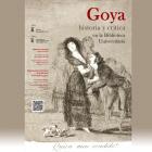 Goya, historia y crítica en la Biblioteca Universitaria. Exposición bibliográfica.