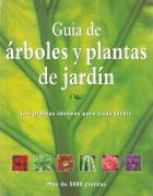 "Guía de árboles y plantas de jardín : las plantas idóneas para jardín"