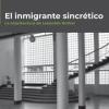 El inmigrante sincrético. Libro electrónico del mes de noviembre en la Biblioteca Hypatia de Alejandría (EINA)