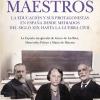 Maestros: La educación y sus protagonistas en la España desde mediados del siglo XIX...Libro del mes en la Biblioteca de la Facultad de Educación