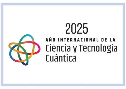 2025: Año internacional de la Ciencia y Tecnología Cuántica