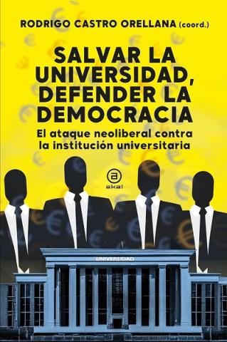 "Salvar la universidad, defender la democracia...". Libro del mes. Biblioteca de la Facultad de Educación