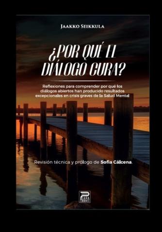 ¿Por qué el diálogo cura?... Libro del mes. Biblioteca Facultad de Educación